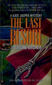 Cover of: The last resort by Jaqueline Girdner