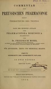 Cover of: Commentar zur preussischen Pharmacopoe: nebst Übersetzung des Textes : nach der sechsten Auflage der Pharmacopoea borussica