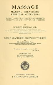 Cover of: Massage, manual treatment, remedial movements, history, mode of application, and effects: indications and contra-indications