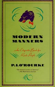 Cover of: Modern manners by P. J. O'Rourke