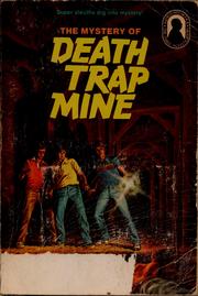 Cover of: Alfred Hitchcock and the three investigators in The mystery of Death Trap Mine
