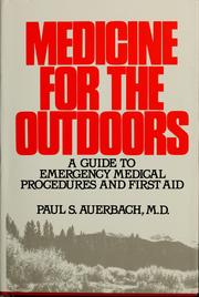 Cover of: Medicine for the outdoors by Paul S. Auerbach