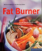 Cover of: Fat burner: get slim using the glycemic index theory of food combining