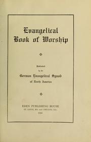 Cover of: Evangelical book of worship by Evangelical Synod of North America.
