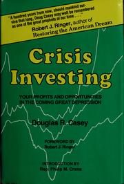 Cover of: Crisis investing by Douglas R. Casey, Douglas R. Casey