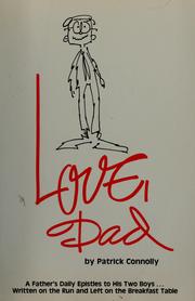 Cover of: Love, Dad: a father's daily epistles to his two boys-- written on the run and left on the breakfast table