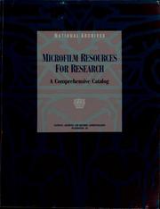 Cover of: Microfilm resources for research by United States. National Archives and Records Administration.