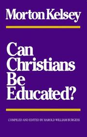 Cover of: Can Christians be educated?: A proposal for effective communication of our Christian religion