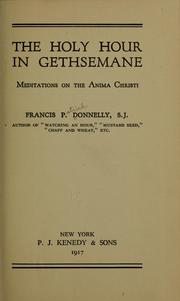Cover of: The holy hour in Gethsemane