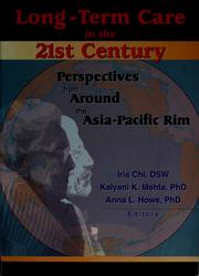 Cover of: Long-term care in the 21st century: perspectives from around the Asia-Pacific rim