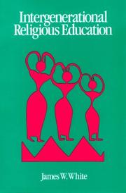 Intergenerational religious education by White, James W.