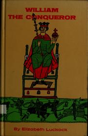 Cover of: William the Conqueror by Elizabeth Luckock, Elizabeth Luckock