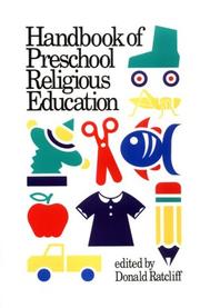Cover of: Handbook of preschool religious education by edited by Donald Ratcliff.
