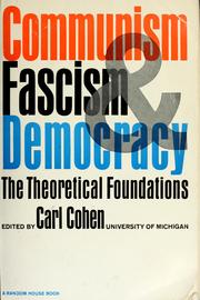 Cover of: Communism, fascism, and democracy: the theoretical foundations.