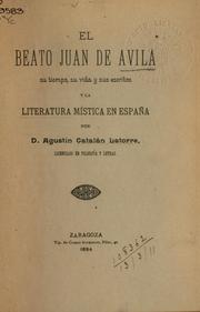 Cover of: El Beato Juan de Avila su tiempe by Agustin Catalan Latorre