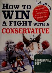 Cover of: How to win a fight with a conservative by Daniel Kurtzman