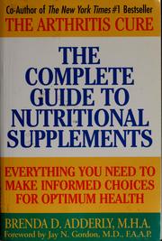 Cover of: The Complete guide to nutritional supplements by Brenda D. Adderly