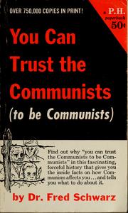 Cover of: You can trust the Communists to be Communists