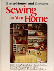 Cover of: Better homes and gardens sewing for your home. by 
