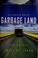 Cover of: Garbage land