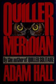 Cover of: Quiller meridian by Adam Hall, Adam Hall