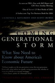 Cover of: The coming generational storm: what you need to know about America's economic future
