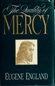 Cover of: The quality of mercy: personal essays on Mormon experience