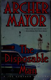 Cover of: The disposable man by Archer Mayor
