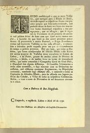 Cover of: Tendo consideraçaõ a que os meus vassallos, que navegaõ para o estado do Brasil, devendo expedir as respectivas frotas nos precisos tempos que lhes tenho ordenado ..