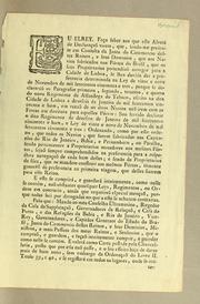 Cover of: Eu Elrey. Faço saber aos que este alvará de declaraçaõ virem, que, sendo-me presente em consulta da Junta do Commercio destes reinos, e seus dominios, que aos navios fabricados nos pórtos do Brasil ..