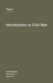 Introduction to Civil War by Tiqqun, Raúl Suárez Tortosa, Santiago Rodríguez Rivarola