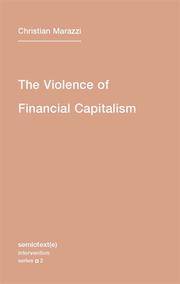 Cover of: The violence of financial capitalism