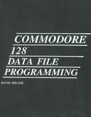 Cover of: Commodore 128 data file programming by Miller, David