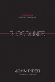 Bloodlines by John Piper