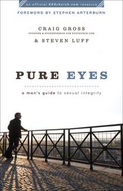 Pure Eyes by Craig Gross, Steven Luff