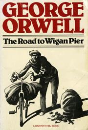 Cover of: The Road to Wigan Pier by George Orwell