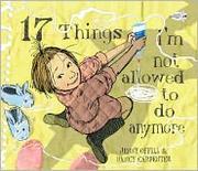 Cover of: 17 Things I'm Not Allowed to Do Anymore
