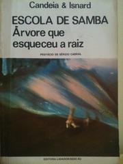 Cover of: Escola de samba, árvore que esqueceu a raiz by Antônio Candeia Filho, Antônio Candeia Filho