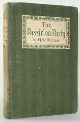 Cover of: The " passin'-on" party by Effie Graham