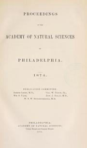 Cover of: Proceedings of the Academy of Natural Sciences of Philadelphia, Volume 26 by Academy of Natural Sciences of Philadelphia