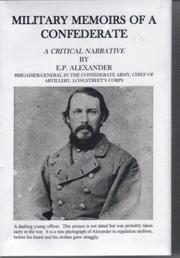 Cover of: Military memoirs of a Confederate by Edward Porter Alexander