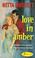 Cover of: Love in amber