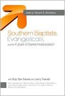 Cover of: Southern Baptists, Evangelicals, and the Future of Denominationalism 