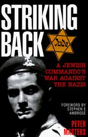 Cover of: Striking back: a Jewish commando's war against the Nazis