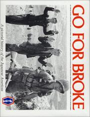 Cover of: Go for broke: a pictorial history of the 100/442d Regimental Combat Team