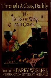 Cover of: Through a glass, darkly: 13 tales of wine and crime
