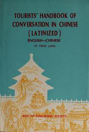 Cover of: Tourists' handbook of conversation in Chinese (Latinized), English-Chinese