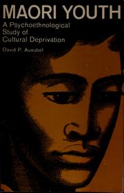 Cover of: Maori youth: a psychoethnological study of cultural deprivation