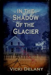 Cover of: In the shadow of the glacier