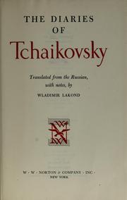The diaries of Tchaikovsky by Peter Ilich Tchaikovsky